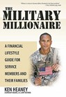 The Military Millionaire - Ken Heaney - 9781426943430