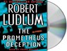 The Prometheus Deception -  - 9781427201294