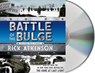 Battle of the Bulge [The Young Readers Adaptation] - ATKINSON,  Rick - 9781427261359