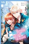I Was Reincarnated as the Heroine on the Verge of a Bad Ending, and I'm Determined to Fall in Love!, Volume 1 - Ikuto Nanase ; Kotoko - 9781427879158