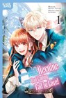 I Was Reincarnated as the Heroine on the Verge of a Bad Ending, and I'm Determined to Fall in Love!, Volume 1 - Kotoko - 9781427879677