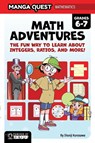 Manga Quest Mathematics: Math Adventures with Integers, Ratios, and More! - Shunji Kurosawa - 9781427885081