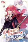 The Margrave's Daughter & the Enemy Prince, Volume 8 - An Ogura ; Comic Room - 9781427885913