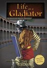 Life as a Gladiator: An Interactive History Adventure - Michael Burgan - 9781429656382