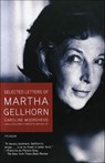 Selected Letters of Martha Gellhorn - Martha Gellhorn ; Caroline Moorehead - 9781429900713