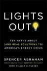 Lights Out - Spencer Abraham ; William G. Tucker - 9781429900843