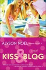 Kiss & Blog - Alyson Noël - 9781429902519