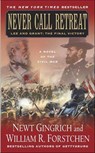 Never Call Retreat - Newt Gingrich ; William R. Forstchen - 9781429904698