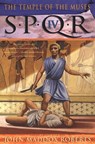 SPQR IV: The Temple of the Muses - John Maddox Roberts - 9781429908313