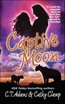 Captive Moon - C.T. Adams ; Cathy Clamp - 9781429910194