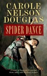 Spider Dance - Carole Nelson Douglas - 9781429911450