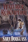 The Wayfarer Redemption - Sara Douglass - 9781429911504