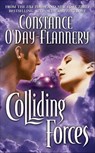 Colliding Forces - Constance O'Day-Flannery - 9781429912044