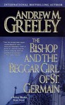 The Bishop and the Beggar Girl of St. Germain - Andrew M. Greeley - 9781429912235