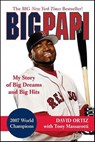 Big Papi - David Ortiz ; Tony Massarotti - 9781429917162