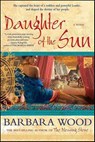 Daughter of the Sun - Barbara Wood - 9781429918268
