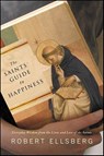 The Saints' Guide to Happiness - Robert Ellsberg - 9781429924245