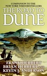The Road to Dune - Kevin J. Anderson ; Brian Herbert ; Frank Herbert - 9781429924917