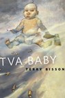TVA Baby - Terry Bisson - 9781429924948