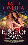 Edge of Dawn - Patti O'Shea - 9781429925181