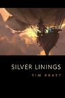 Silver Linings - Tim Pratt - 9781429925679