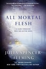All Mortal Flesh - Julia Spencer-Fleming - 9781429925853