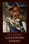Clockwork Fairies - Cat Rambo - 9781429927567