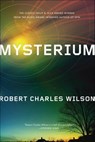 Mysterium - Robert Charles Wilson - 9781429928649