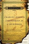 Charles Jessold, Considered as a Murderer - Wesley Stace - 9781429929264