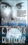 Cold Moon Rising - C.T. Adams ; Cathy Clamp - 9781429929929