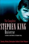 The Complete Stephen King Universe - Stanley Wiater ; Christopher Golden ; Hank Wagner - 9781429931458