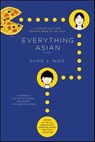 Everything Asian - Sung J. Woo - 9781429937139