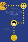 Everything Asian - Sung J. Woo - 9781429937139