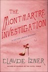 The Montmartre Investigation - Claude Izner - 9781429939201