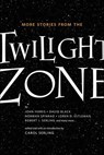 More Stories from the Twilight Zone - John Farris ; David Black ; Norman Spinrad ; Loren D. Estleman ; Robert J. Serling - 9781429942461