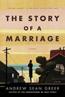 The Story of a Marriage - Andrew Sean Greer - 9781429945172