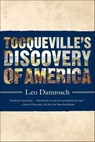Tocqueville's Discovery of America - Leo Damrosch - 9781429945738
