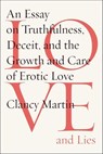 Love and Lies - Clancy Martin - 9781429945943