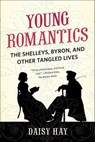 Young Romantics - Daisy Hay - 9781429946087