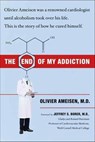 The End of My Addiction - Olivier Ameisen - 9781429949736