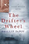 The Drifter's Wheel - Phillip DePoy - 9781429949903