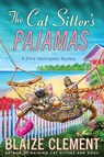 The Cat Sitter's Pajamas - Blaize Clement - 9781429951142