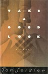 Take a Good Look - Tor Seidler - 9781429953054