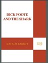 Dick Foote and the Shark - Natalie Babbitt - 9781429954655