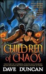 Children of Chaos - Dave Duncan - 9781429954808