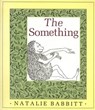 The Something - Natalie Babbitt - 9781429955188