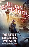 Julian Comstock - Robert Charles Wilson - 9781429956543