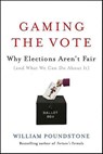 Gaming the Vote - William Poundstone - 9781429957649