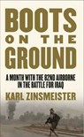 Boots on the Ground - Karl Zinsmeister - 9781429963701