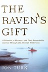The Raven's Gift - Jon Turk - 9781429964708